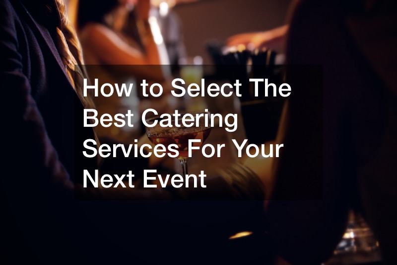 How to Select The Best Catering Services For Your Next Event post thumbnail image