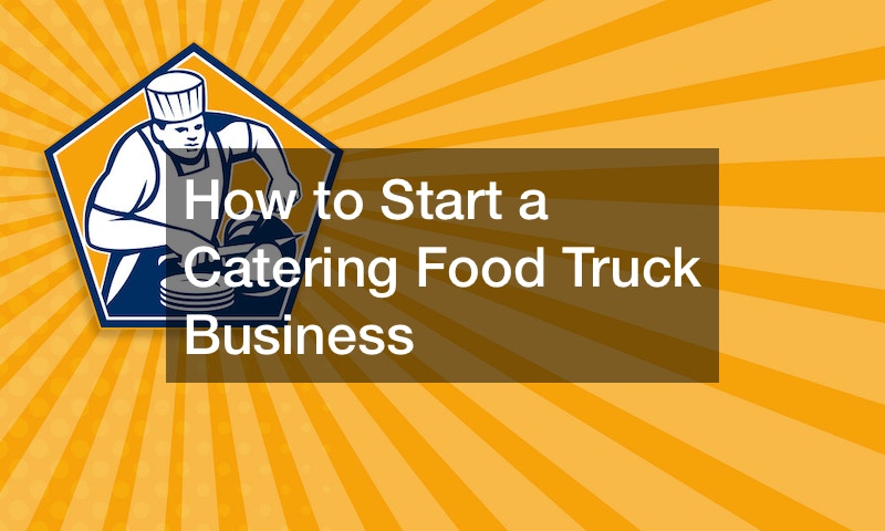 How to Start a Catering Food Truck Business post thumbnail image