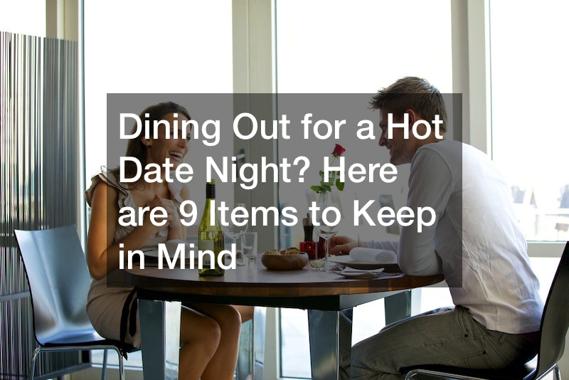 Dining Out for a Hot Date Night? Here are 9 Items to Keep in Mind post thumbnail image