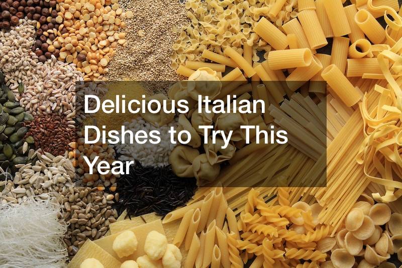 Delicious Italian Dishes to Try This Year post thumbnail image