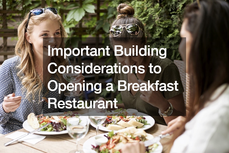 Important Building Considerations to Opening a Breakfast Restaurant post thumbnail image