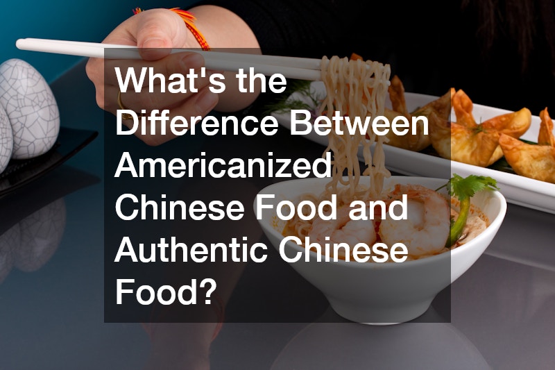 Whats the Difference Between Americanized Chinese Food and Authentic Chinese Food? post thumbnail image