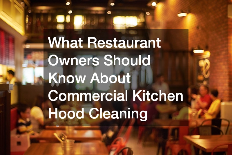 What Restaurant Owners Should Know About Commercial Kitchen Hood Cleaning post thumbnail image